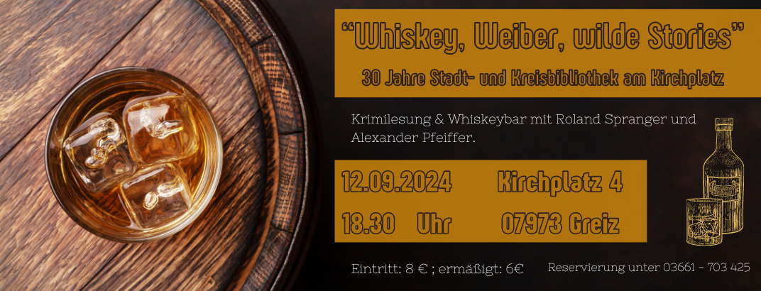 „Whisky, Weiber, wilde Stories“ – 30 Jahre Stadt- und Kreisbibliothek am Kirchplatz