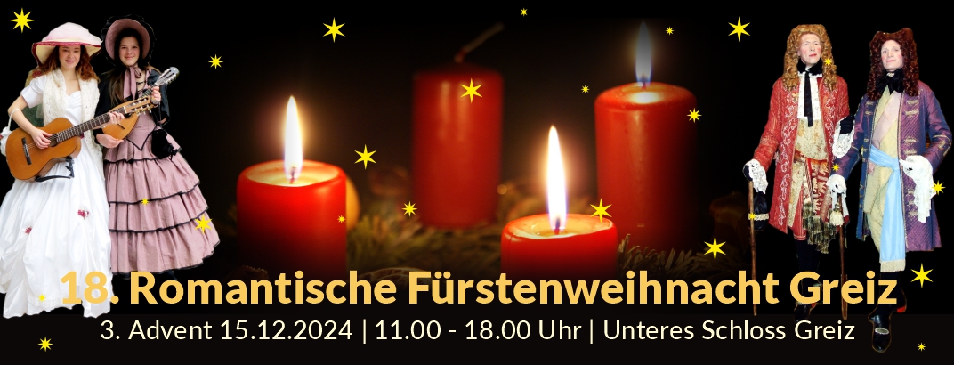 Besuchen Sie unsere 18. Romantische Fürstenweihnacht im Unteren Schloss Greiz am 15.12.2024 von 11.00 bis 18.00 Uhr!